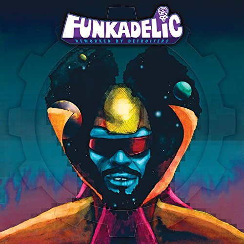 FUNKADELIC - REWORKED BY DETROITERSFUNKADELIC - REWORKED BY DETROITERS.jpg